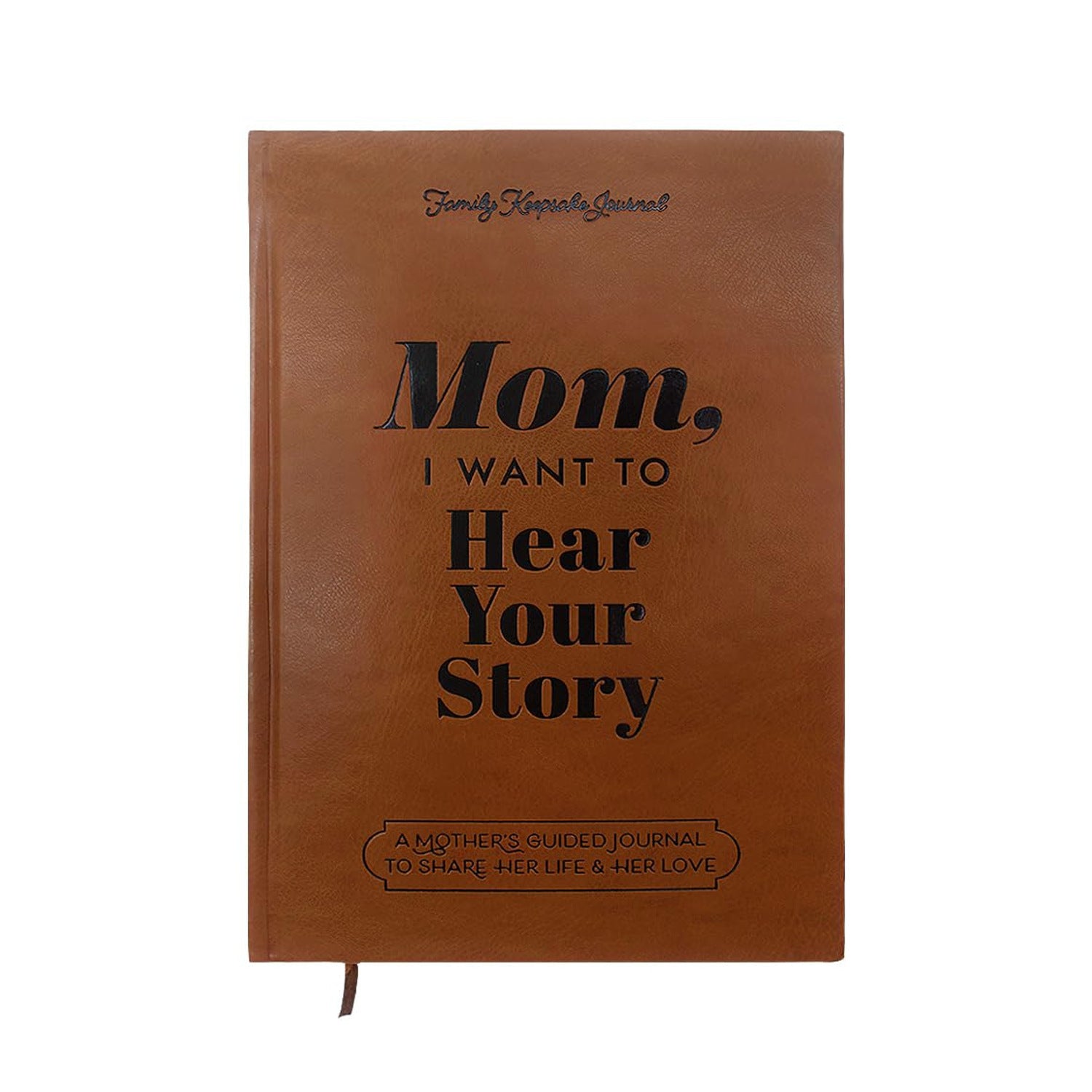 Mom, I Want to Hear Your Story-Leather